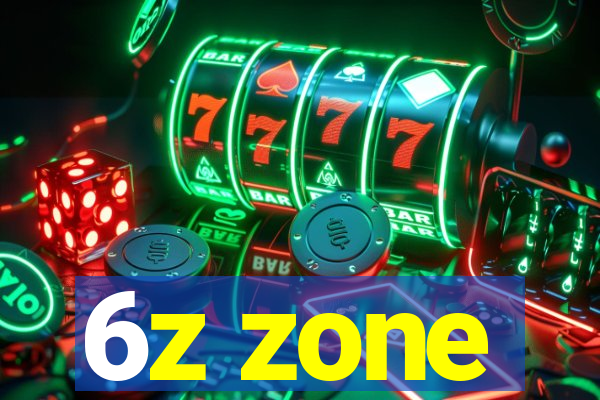 6z zone